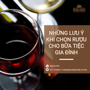 HƯỚNG DẪN CHỌN RƯỢU CHO BỮA TIỆC GIA ĐÌNH – RUOU1983