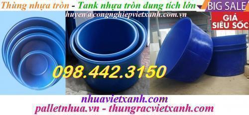 Tank nhựa tròn dung tích lớn 200 lít đến 4000 lít