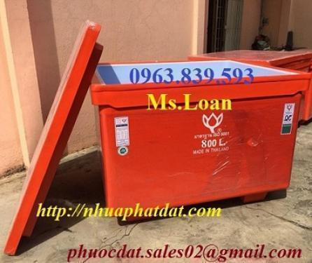 Thùng đá thái lan 800L, thùng ướp hải sản, đựng đá 800L. 0963.839.593