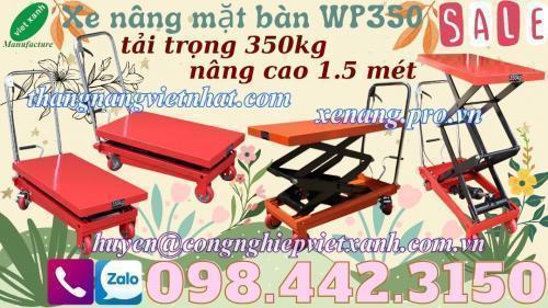 Xe nâng mặt bàn WP350 - 350kg nâng cao 1500mm 